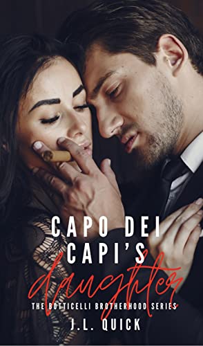 Capo Dei Capi's Daughter (The Botticelli Brotherhood #2)