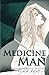 Medicine Man by Saffron A. Kent
