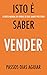 Isto é Saber Vender by Passos Dias Aguiar
