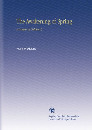 The Awakening of Spring: A Tragedy of Childhood,