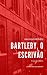 Bartleby, o Escrivão (Portuguese Edition)