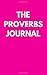 The Proverbs Journal: Journ...
