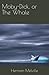 Moby-Dick, or The Whale: Adventure Novel of Herman Melville (Annotated)