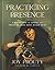 Practicing Presence: A Mother's Guide to Savoring Life through the Photos You're Already Taking