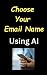Choose Your Email Name Usin...