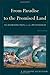 From Paradise to the Promised Land: An Introduction to the Pentateuch