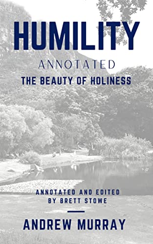 Humility (Annotated): The Beauty of Holiness