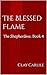 The Blessed Flame by Clay Carlile