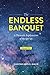 The Endless Banquet (Volume II)