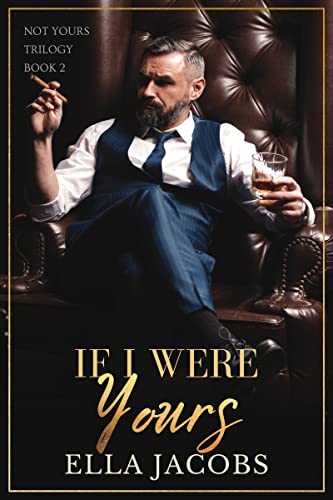 If I Were Yours (Not Yours #2)