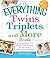 The Everything Twins, Triplets, and More Book: From pregnancy to delivery and beyond--all you need to enjoy your multiples (Everything Series)