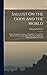 Sallust On the Gods and the World; and the Pythagoric Sentences of Demophilus, Tr.; and Five Hymns by Proclus, with a Poetical Version. to Which Are Added, Five Hymns by the Tr (Malay Edition)
