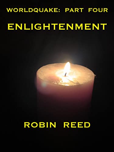 Enlightenment: Worldquake Part Four (Worldquake: A Silo Story Book 4)