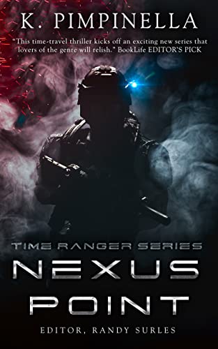 Nexus Point: Time Ranger Series (Kindle Edition)