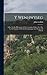 Y Wenhwyseg: A Key To The Phonology Of The Gwentian Dialect. For The Use Of Teachers Of Welsh In Glamorgan And Monmouth Schools