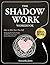 The Shadow Work Journal & W...