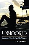 Unmoored: Coming ...