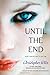 Until the End: The Party; The Dance; The Graduation (Final Friends)