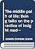 The middle path of life: Be...