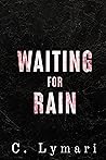 Waiting for Rain