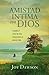 Amistad intima con Dios: Cuando el temor de Dios esta presente en nuestra vida (Spanish Edition)