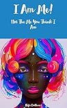 I Am Me, Not The Me You Think I Am