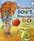 Dinosaurs Don't, Dinosaurs Do (I Like to Read)