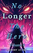 How can I save the world if I'm No Longer the Hero?: Volume 08