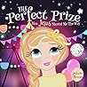 The Perfect Prize: How Jesus Showed Me The Way (Christian picture book teaching kids how to pray, books to help kids learn about Jesus, Godly books for girls, Jesus loves me books)
