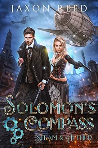 Solomon's Compass (Steam & Aether Book 3)