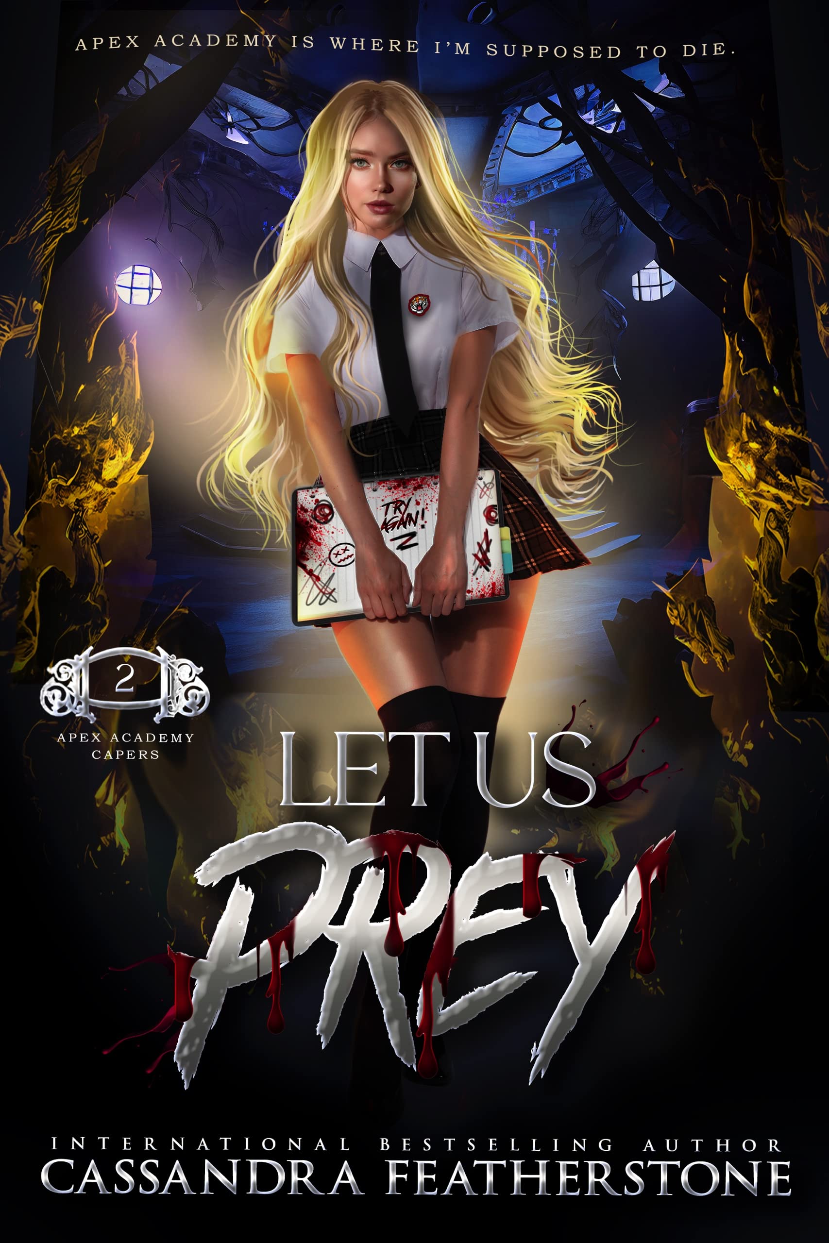 Let Us Prey (Cass' Version) (Apex Academy Capers, #2)