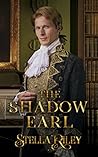 The Shadow Earl by Stella Riley