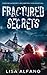 Fractured Secrets: a grippi...