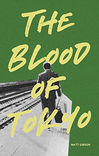 The Blood of Tokyo (Kindle Edition)