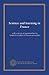 Science and learning in France: with a survey of opportunities for American students in French universities