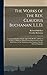 The Works of the Rev. Claudius Buchanan, L.L.D.: Comprising His Eras of Light, Light of the World, and Star in the East, to Which Is Added Christian ... of the Scriptures Into the Oriental Languages