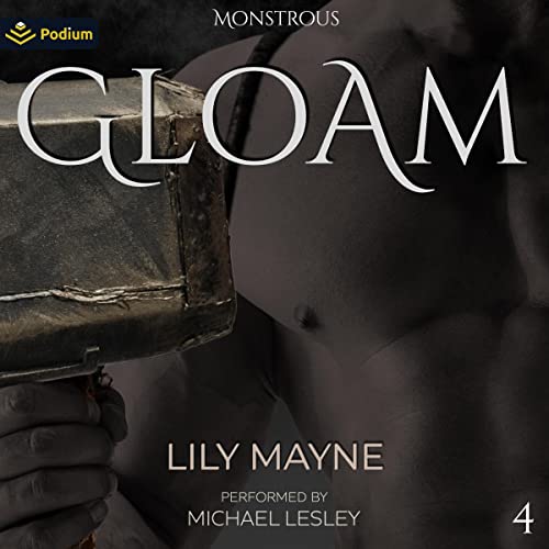 Gloam (Monstrous, #4)