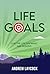Life Goals by Andrew Laycock