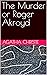 The Murder or Roger Akroyd by Agatha Christie