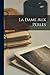 La Dame Aux Perles (French Edition)