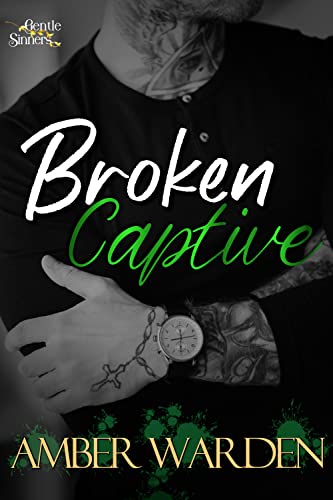 Broken Captive (Gentle Sinners #2)