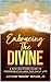 Embracing the Divine...A Ne...