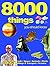 8000 Things You Should Know