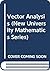 Vector Analysis (New University Mathematics Series)