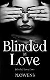 Blinded by Love: Dark Why Choose (Blinded Love Duet Book 1)