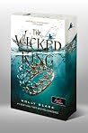 The Wicked King -...