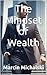 The Mindset of Wealth