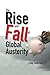 Rise And Fall Of Global Austerity, The