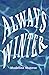 Always Winter by Madeline Monroe