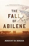 The Fall of Abilene by Johnny D. Boggs